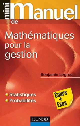 Mini manuel de mathématiques pour la gestion