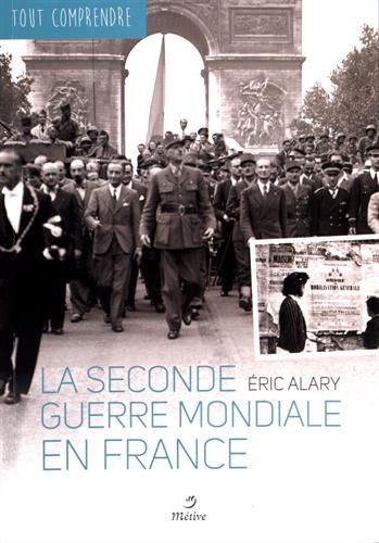 La  seconde guerre mondiale en France