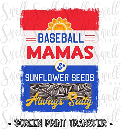 Baseball Mamas & Sunflower Seeds Always Salty 2 Pack of 9 inch by 11 inch Screen Print Transfers Ready to Press Full Color Heat Transfers