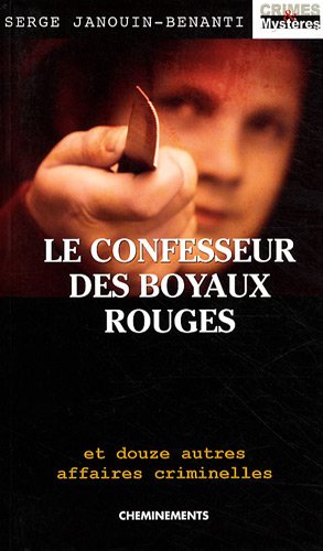 Le  confesseur des boyaux rouges
