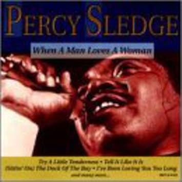 Amazon When A Man Loves A Woman Sledge Percy クラシックソウル ミュージック