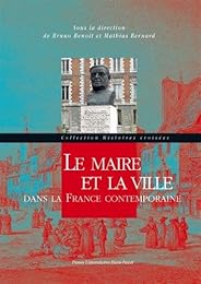 Le  maire et la ville dans la France contemporaine