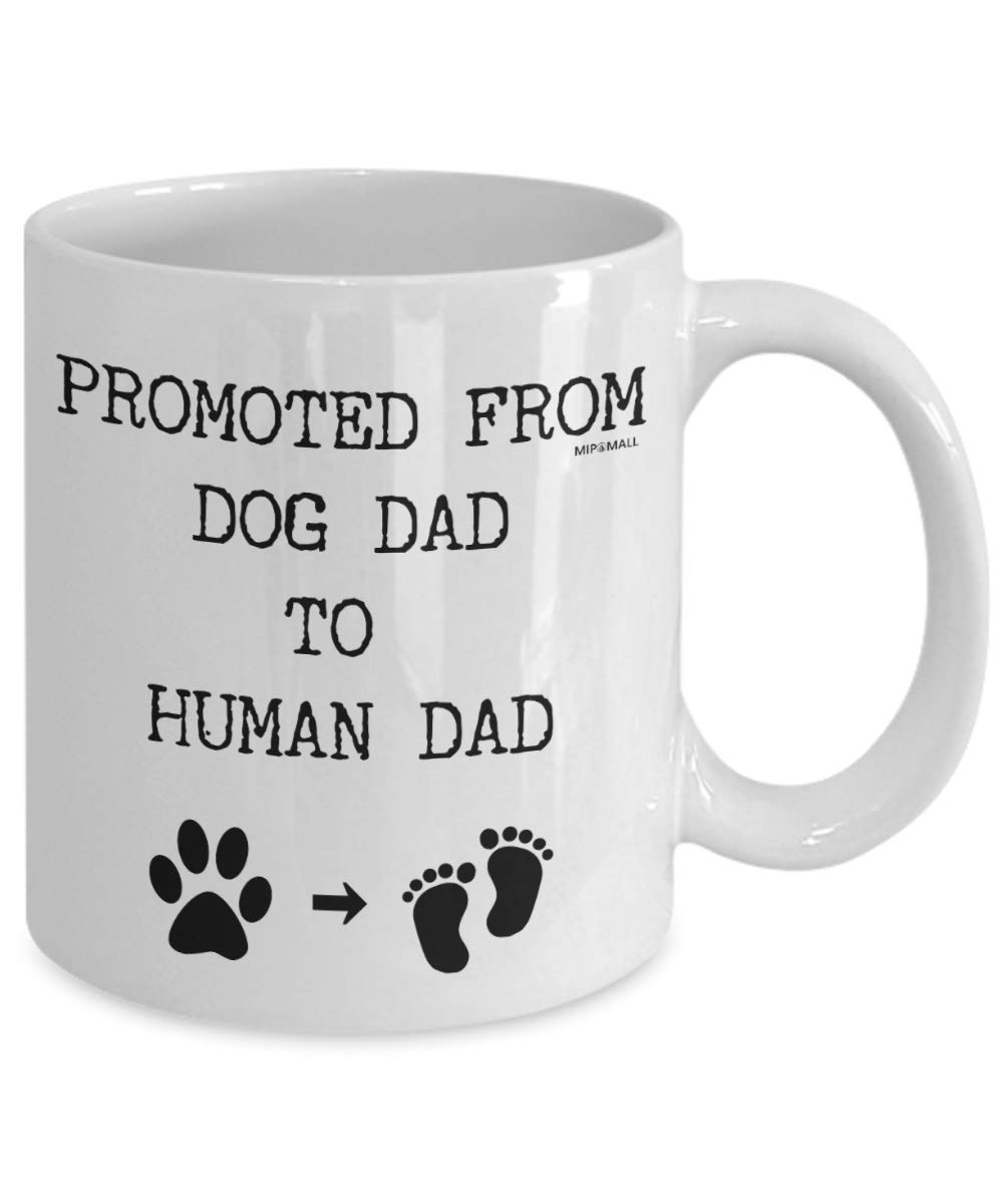MIPOMALL Gifts for New Parents, Mummy & Daddy Mugs - Fathers Day, Birthday & Christmas Presents Cup - Promoted from Dog Dad to Human Dad, MG0093