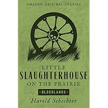 Little Slaughterhouse on the Prairie (Bloodlands collection)