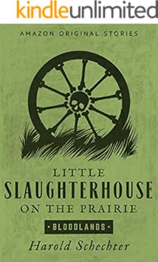 Little Slaughterhouse on the Prairie (Bloodlands collection)