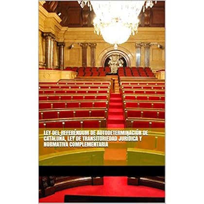 Ley del referéndum de autodeterminación de Cataluña, Ley de transitoriedad jurídica y normativa complementaria Ley del referéndum de autodeterminación de Cataluña, Ley de transitoriedad jurídica y normativa complementaria