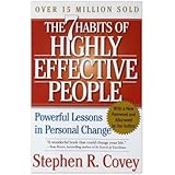 By Stephen R. Covey: The 7 Habits of Highly Effective People: Powerful Lessons in Personal Change