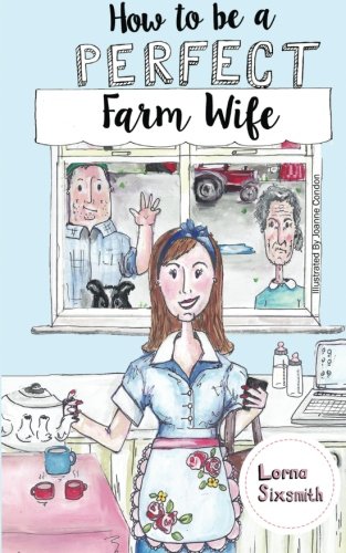 Download How To Be A Perfect Farm Wife Download How To Be A Perfect Farm Wife