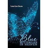 Blue Butterflies in Heaven