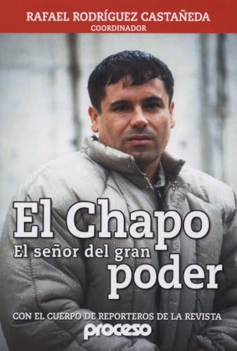Chapo el señor del gran poder, El (Spanish Edition)