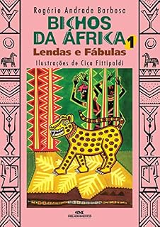 Livro Bichos da África 1 - Lendas e fábulas