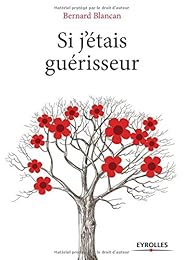 Si j'étais guérisseur
