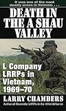 Death in the A Shau Valley: L Company LRRPs in Vietnam, 1969-70 by Larry Chambers