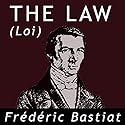 The Law Audiobook by Frederick Bastiat Narrated by Ron Eastwood