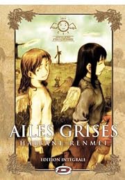 Ailes Grises - Edition Intégrale - Edition Limitée, Numérotée Et Dédicacée