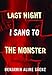 Last Night I Sang to the Monster by 