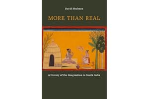 More than Real: A History of the Imagination in South India