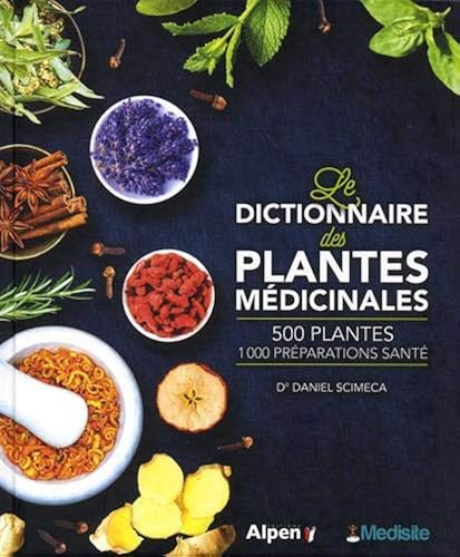 Download Le dictionnaire Médisite des plantes médicinales PDF