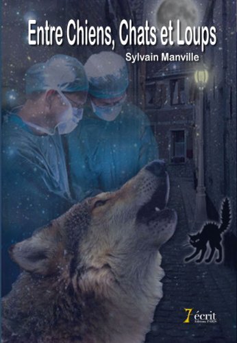 Entre Chiens Chats Et Loups French Edition Kindle