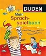 Duden Das Kindergarten-Wörterbuch: Spielerische Sprachförderung. Die
