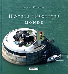 Hôtels insolites, monde