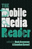 The Mobile Media Reader (Digital Formations) by