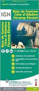 TOP75036 BAIE DE SOMME/COTE D'ALBATRE/FECAMP/ETRETAT TOP75036 BAIE DE SOMME/COTE D'ALBATRE/FECAMP/ETRETAT