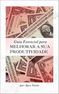 Livro Guia Essencial para melhorar a sua produtividade