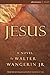 Jesus by Walter Wangerin Jr.