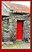 Chickens in the Garden, Wellies by the Door: An American in Rural Ireland by V. J. Fadely