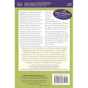 Online Marketing Success Stories: Insider Secrets, From the Experts who are Making Millions on the Internet Today