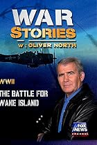 WAR STORIES WITH OLIVER NORTH: THE BATTLE FOR WAKE ISLAND