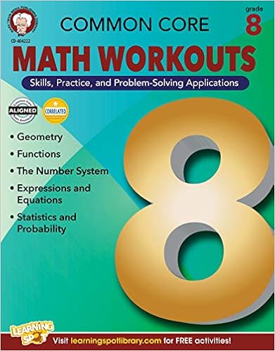 Mark Twain Common Core Math Workouts Resource Book, Grade 8, Ages 13 - 14, 64 Pages, by Karice Mace Keegen Gennuso Mark Twain Common Core Math Workouts Resource Book, Grade 8, Ages 13 - 14, 64 Pages, by Karice Mace Keegen Gennuso
