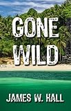 Gone Wild (Thorn Series Book 4)