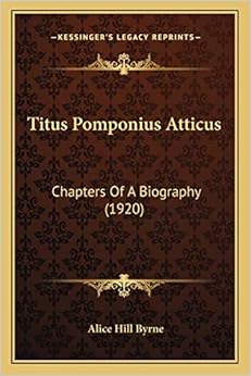 Titus Pomponius Atticus Chapters Of A Biography (1920) Amazon.co.uk