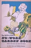 The Ruth Stout No-Work Garden Book