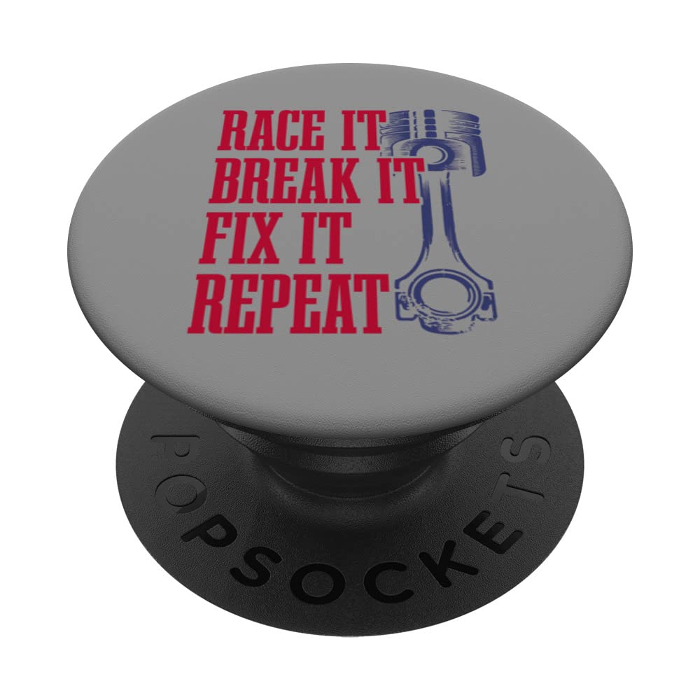 Race It Break It Fix It Repeat - Funny racers piston design PopSockets Swappable PopGrip