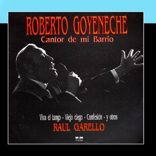 Roberto Goyeneche - Cantor De Mi Barrio By Roberto Goyeneche - Zortam Music