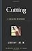 Cutting: A Healing Response (Gospel for Real Life)