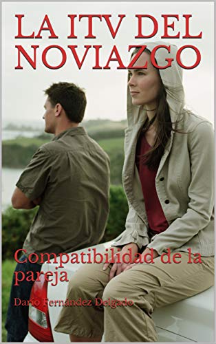 La Itv Del Noviazgo Compatibilidad De La Pareja Spanish - 