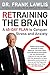 Retraining the Brain: A 45-Day Plan to Conquer Stress and Anxiety