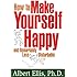 How To Make Yourself Happy