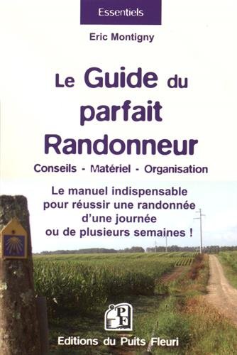 Le  guide du parfait randonneur