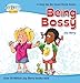 Help Me Be Good About Being Bossy