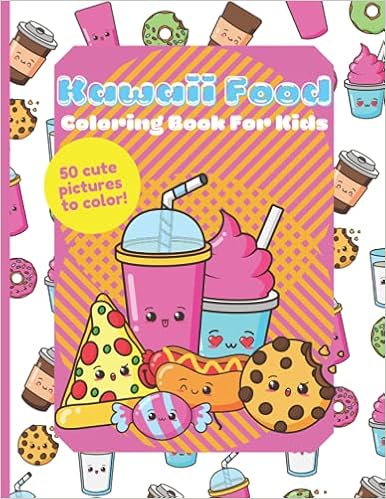 kawaii food coloring book for kids 50 fun easy and cute coloring pages for all ages 8 5 x 11 kawaii food and drink coloring book simple designs funny food puns and positive