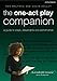 The One-Act Play Companion: A Guide to plays, playwrights and performance by Colin Dolley, Rex Walford