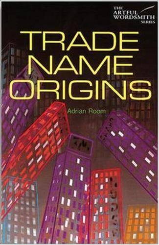 Trade Name Origins (Artful Wordsmith Series) - Adrian Room