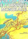 Le Grand atlas de l'histoire mondiale by 
