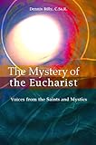 The Mystery of the Eucharist: Voices from the