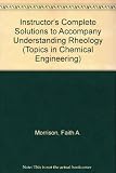 Hardcover Instructor's Complete Solutions to Accompany Understanding Rheology (Oxford Socio-Legal Studies) Book